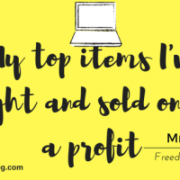 My TOP items I've bought and sold on at a profit!